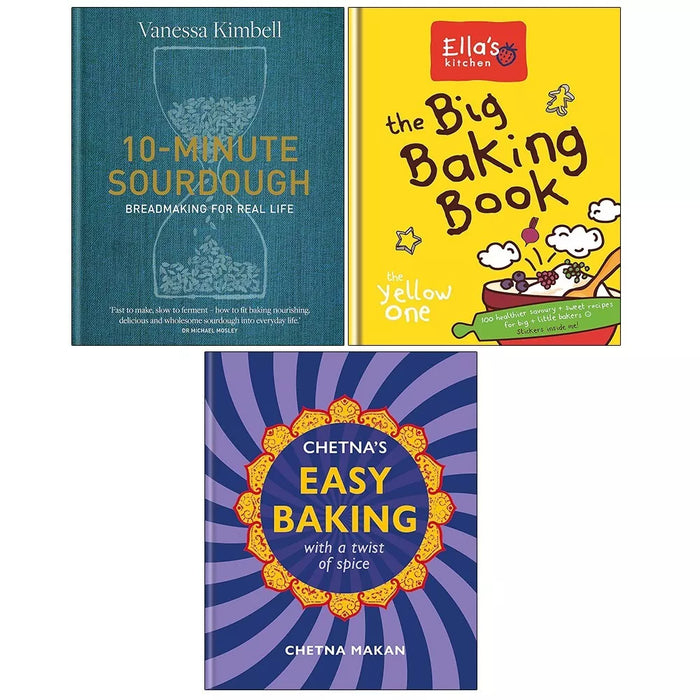 10-Minute Sourdough, Chetna's Easy Baking,Ella's Kitchen 3 Books Set Hardcover - The Book Bundle