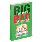 Cover of "Big Feelings, Bad Purchases" by Daniel Mercer, a book on emotional spending in the digital age published by Rupa Publications.
