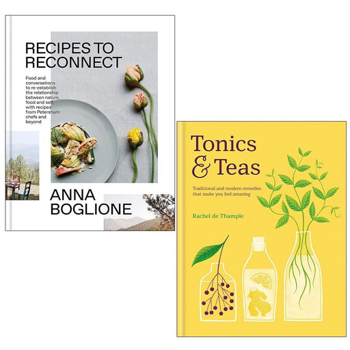 Tonics and Teas Rachel Thample,Recipes to Reconnect Anna Boglione 2 Books Set HB - The Book Bundle