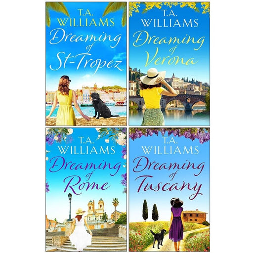 T A Williams 4 Books Collection Set Dreaming of St-Tropez, Verona, Rome, Tuscany - The Book Bundle