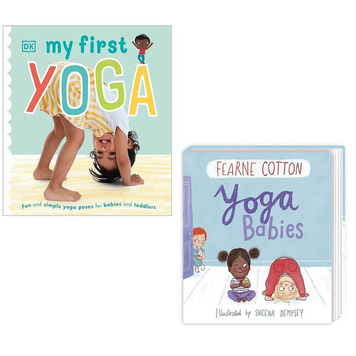 My First Yoga DK Fun Simple,Yoga Babies Fearne Cotton 2 Books Set Broadbook - The Book Bundle
