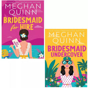 Bridesmaid for Hire Series Collection 2 Books Set by Meghan Quinn (Undercover) - The Book Bundle