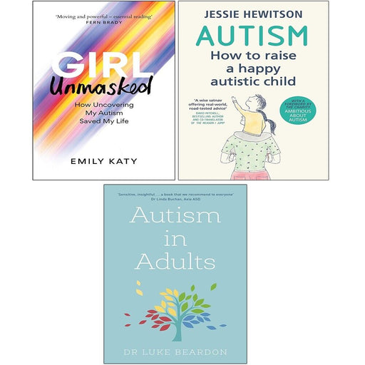 Girl Unmasked Emily Katy (HB), Autism in Adults Luke Beardon, Autism 3 Books Set - The Book Bundle