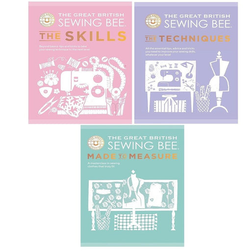 The Great British Sewing Bee 3 Books Collection Set Techniques, Skills Hardcover - The Book Bundle