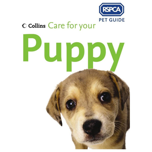 Care for your Puppy (RSPCA Pet Guide) (Rspca Pet Guide Ser.) - The Book Bundle