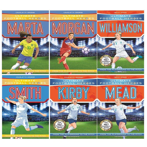 Women Ultimate Football Heroes Series 6 Books Set by Charlotte Browne,Emily Stead Beth - The Book Bundle