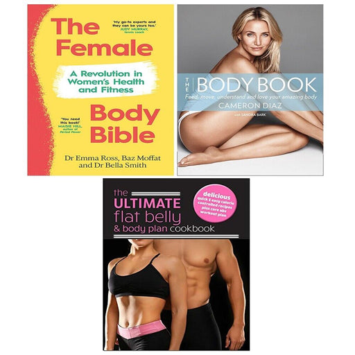 Female Body Bible,Ultimate Flat Belly Body Plan,Body Book Cameron Diaz 3 Books Collection Set - The Book Bundle