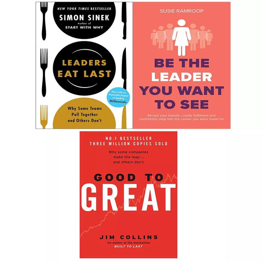 Good To Great, Be the Leader You Want to See, Leaders Eat Last 3 Books Set - The Book Bundle