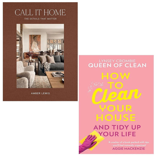 How To Clean Your House Queen Clean Lynsey, Call It Home Amber Lewis 2 Books Set - The Book Bundle