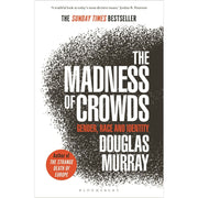 Douglas Murray Collection 3 Books Set,Madness of Crowds,Strange Death of Europe - The Book Bundle