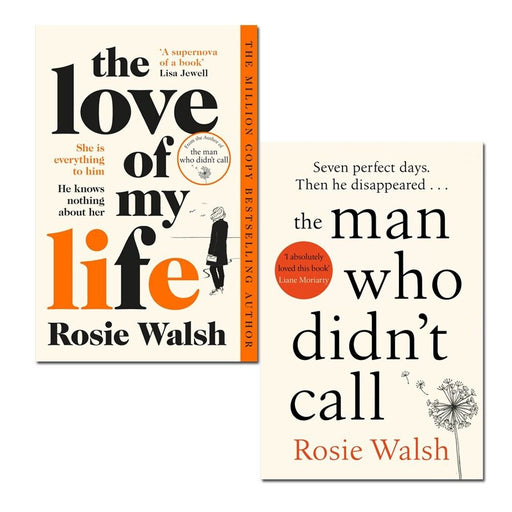 Rosie Walsh 2 Books Collection Set The Love of My Life, The Man Who Didn't Call - The Book Bundle