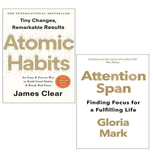 Attention Span Gloria Mark, Atomic Habits James Clear 2 Books Set - The Book Bundle