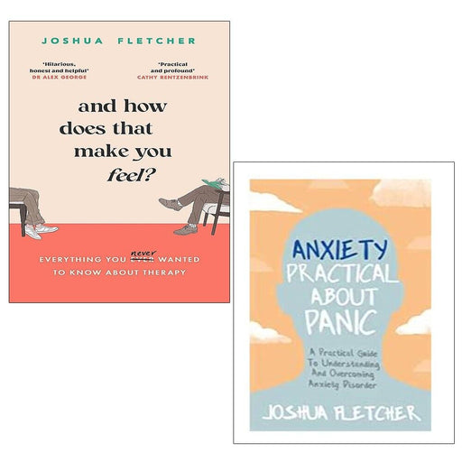 Joshua Fletcher Collection 2 Books Set How Does That Make You Feel (HB),Anxiety - The Book Bundle