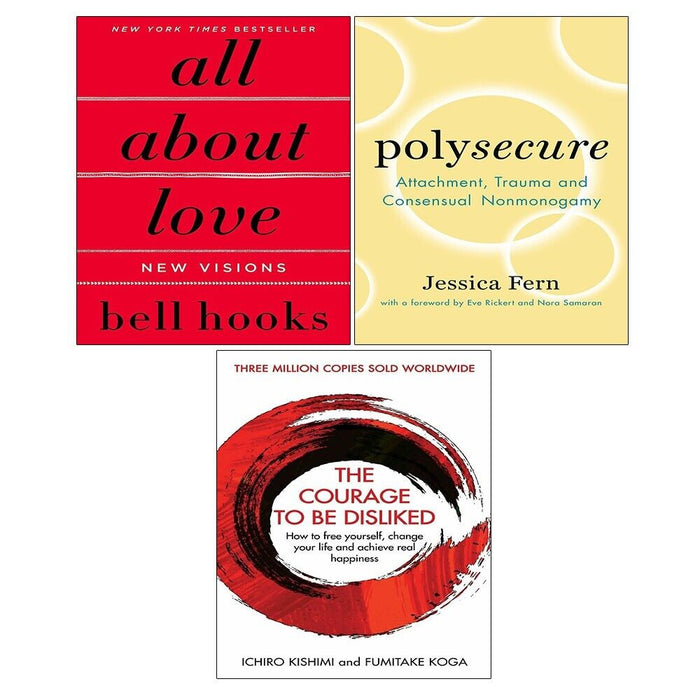 All About Love, Polysecure Jessica Fern, Courage To Be Disliked 3 Books Set - The Book Bundle