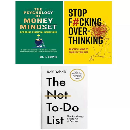 Not To Do List (Hardcover), Stop F cking Over-thinking, Psychology of Money Mindset 3 Books Set - The Book Bundle