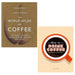 World Atlas of Coffee James Hoffmann, How to Drink Coffee Sarah Ford 2 Books Set - The Book Bundle