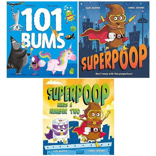 Sam Harper Collection 3 Books Set 101 Bums, Superpoop Needs a Number Two - The Book Bundle