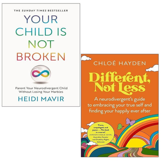 Your Child is Not Broken, Different, Not Less 2 Books Collection Set by Heidi Mavir & Chloe Hayden - The Book Bundle