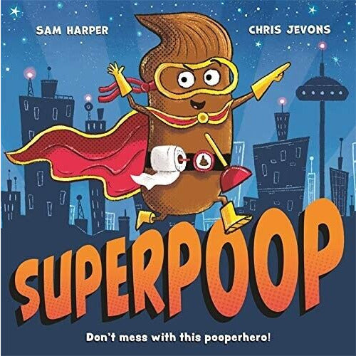 Sam Harper Collection 3 Books Set 101 Bums, Superpoop Needs a Number Two - The Book Bundle