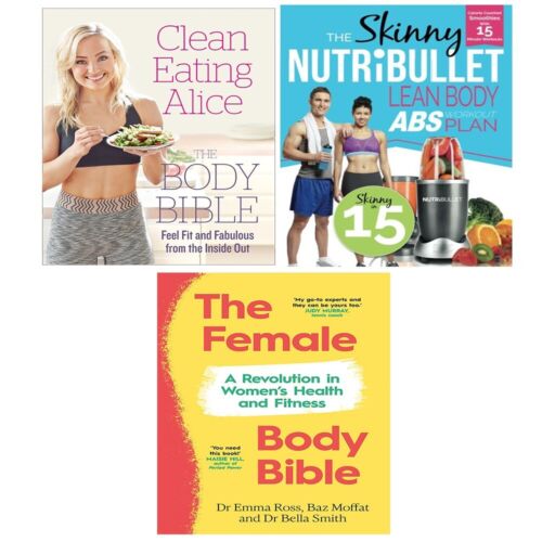 Female Body Bible, Clean Eating Alice,Skinny NUTRiBULLET Lean Body 3 Books Collection Set - The Book Bundle