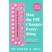 Vagina Bible, Mind the Gap, How Pill Changes Everything 3 Books Collection Set - The Book Bundle