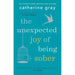 Beyond Booze, Unexpected Joy of Being Sober Catherine Gray 2 Books Set - The Book Bundle