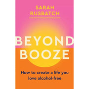 Love Yourself Sober, Alcohol Experiment Annie Grace, Beyond Booze 3 Books Set - The Book Bundle