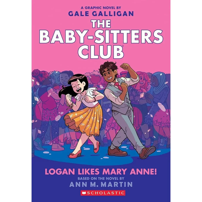 Babysitters Club Graphix 3 Books Collection Set: Full-Color Edition by  Ann M. Martin(Logan Likes Mary Anne!,Claudia and the New Girl,Good-bye Stacey, Good-bye)