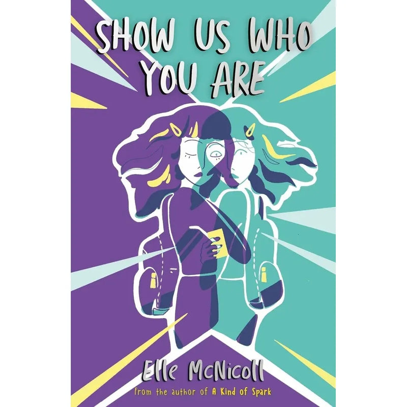 Elle McNicoll 2 Books Collection Set(Show Us Who You Are & A Kind of Spark)