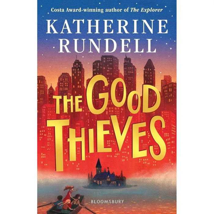 Katherine Rundell Collection 3 Books Set (Good Thieves, Rooftoppers, Explorer)
