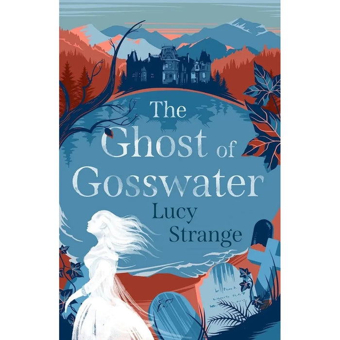 Lucy Strange Collection 4 Books Set (Lockett & Wilde's Dreadfully Haunting Mysteries,The Ghost of Gosswater, Sisters of the Lost Marsh & The Island at the Edge of Night)