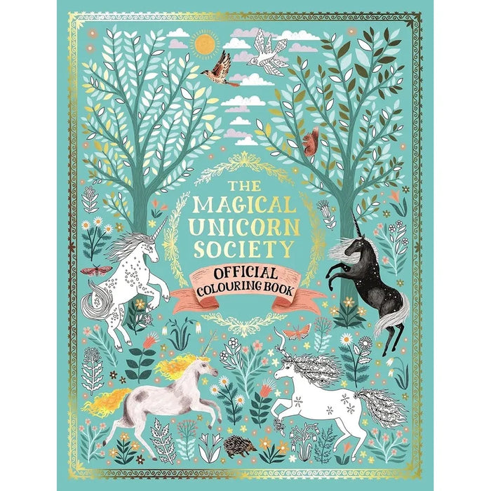 Magical Unicorn Society Collection 3 Books Set(Official Handbook,Magical Unicorn Society Official Colouring Book  & Unicorns, Myths and Monsters )