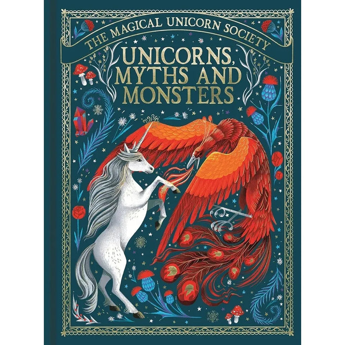 Magical Unicorn Society Collection 3 Books Set(Official Handbook,Magical Unicorn Society Official Colouring Book  & Unicorns, Myths and Monsters )