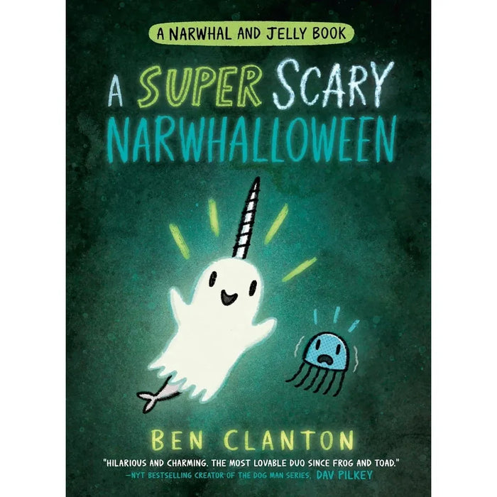 Narwhal and Jelly Series 4 Books Collection Set by Ben Clanton(Happy Narwhalidays ,Narwhal’s School of Awesomeness, Narwhalicorn And Jelly & A Super Scary Narwhalloween)