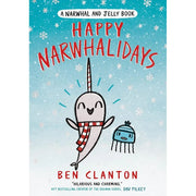Narwhal and Jelly Series 4 Books Collection Set by Ben Clanton(Happy Narwhalidays ,Narwhal’s School of Awesomeness, Narwhalicorn And Jelly & A Super Scary Narwhalloween) - The Book Bundle