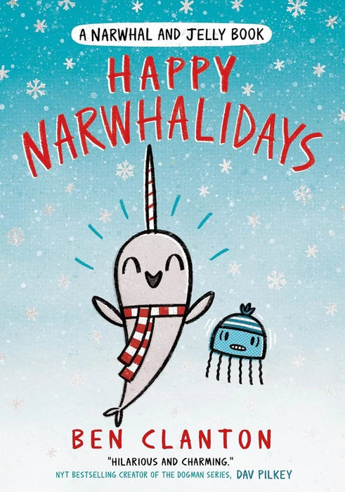Narwhal and Jelly Series 4 Books Collection Set by Ben Clanton(Happy Narwhalidays ,Narwhal’s School of Awesomeness, Narwhalicorn And Jelly & A Super Scary Narwhalloween)