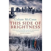 Colum McCann 2 Books Collection Set(Let the Great World Spin & This Side of Brightness) - The Book Bundle