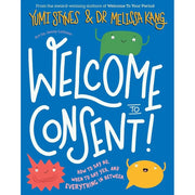 Welcome To a Frank and Funny Guide 2 Books Set by Yumi Stynes & Dr Melissa Kang(Welcome To Consent & Welcome To Your Boobs) - The Book Bundle