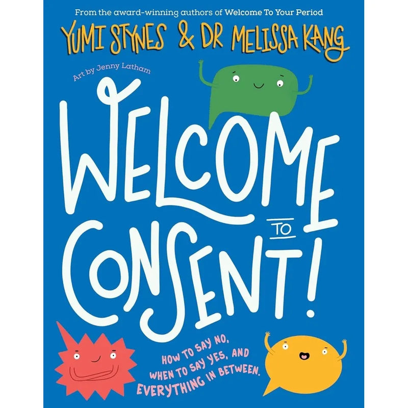 Welcome To a Frank and Funny Guide 2 Books Set by Yumi Stynes & Dr Melissa Kang(Welcome To Consent & Welcome To Your Boobs) - The Book Bundle