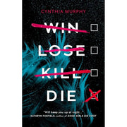 Cynthia Murphy Collection 2 Books Set(Last One To Die & Win Lose Kill Die) - The Book Bundle