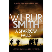 Courtney Family Novels Series 3 Books Collection Set by Wilbur Smith (When the Lion Feeds, A Sparrow Falls &The Burning Shore) - The Book Bundle
