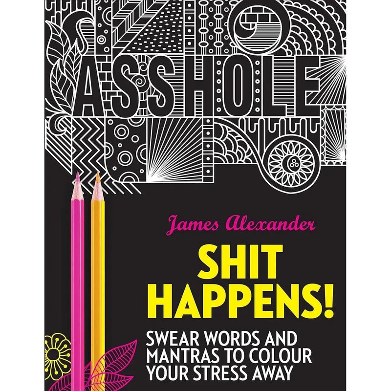 James Alexander 3 Books Collection Set(Memos to Shitty People,Release Your Anger &Shit Happens) - The Book Bundle