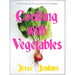 Cooking With Vegetables,Whole Foods Plant- Based Diet Plan,New Vegan 3 Books Collection Set - The Book Bundle