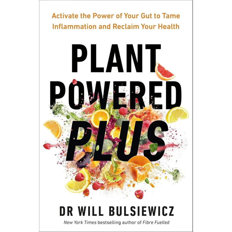 Dr Will Bulsiewicz Collection 3 Books Set(Fibre Fuelled,The Fibre Fuelled Cookbook & Plant Powered Plus) - The Book Bundle