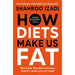 Shahroo Izadi Collection 3 Books Set(How Diets Make Us Fat, The Kindness Method &The Last Diet) - The Book Bundle