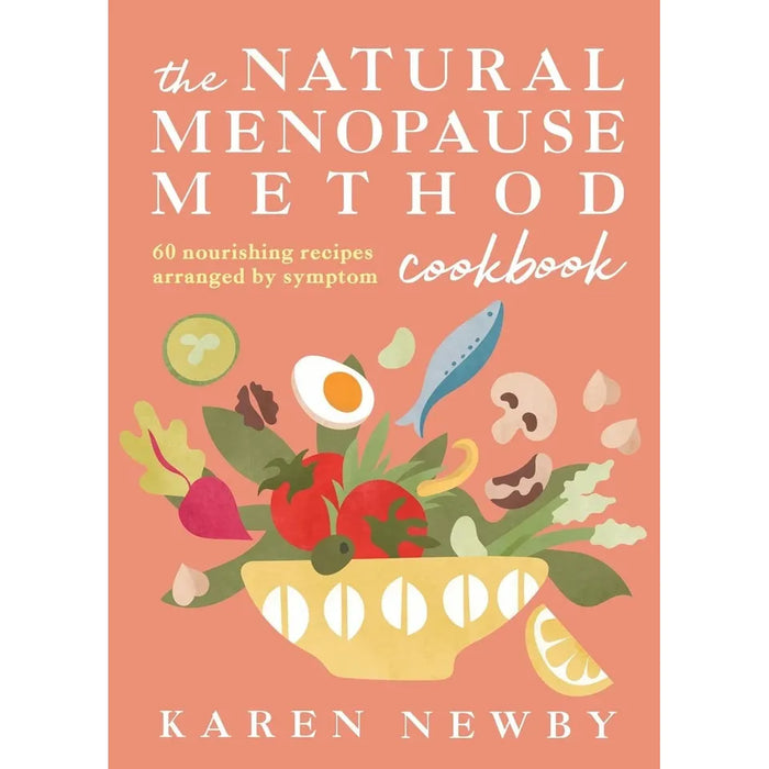 Karen Newby Collection 2 Books Set(The Natural Menopause Method Cookbook & The Natural Menopause Method) - The Book Bundle