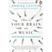 Daniel Levitin Collection 4 Books Set(The Changing Mind, This is Your Brain on Music, The Organized Mind &amp; Music as Medicine) - The Book Bundle