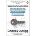 Charles Duhigg Collection 3 Books Set(Supercommunicators ,Smarter Faster Better  & The Power of Habit) - The Book Bundle
