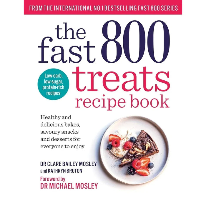 Fast 800 Series 3 Books Collection Set(The Fast 800 Treats Recipe Book, The Fast 800 Easy & The Fast 800 Recipe Book) - The Book Bundle