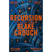 Blake Crouch Collection 6 Books Set (Upgrade, Recursion, Dark Matter, Pines, Wayward & The Last Town ) - The Book Bundle